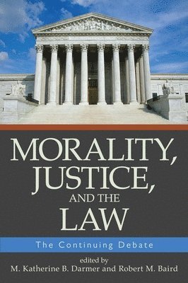Morality, Justice, and the Law 1