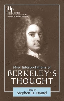Stephen H. Daniel - New Interpretations of Berkeley's Thought, Inbunden