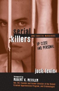 bokomslag Serial Killers and Sadistic Murderers