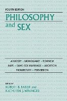 Robert B. Baker, Frederick A. Elliston, Kathleen J. Wininger, Robert B Baker, Frederick A Elliston, Kathleen J Wininger - Philosophy and Sex, Häftad