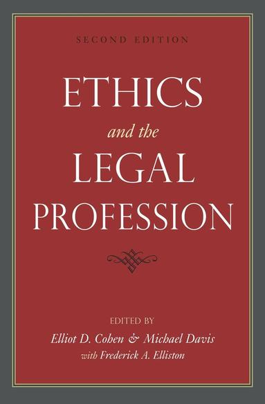 Elliot D. Cohen, Michael Davis, Frederick A. Elliston - Ethics and the Legal Profession, Häftad