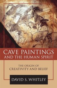 bokomslag Cave Paintings and the Human Spirit