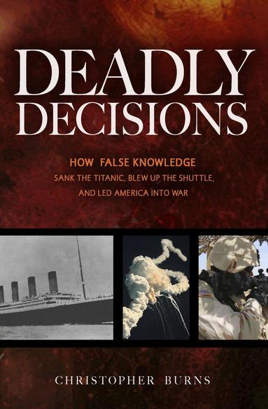 Christopher Burns - Deadly Decisions, Inbunden