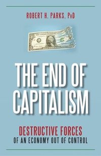 bokomslag The End of Capitalism