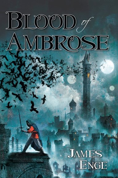 James Enge - Blood of Ambrose, Häftad