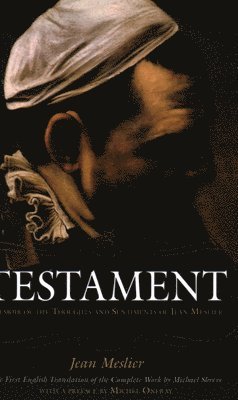 bokomslag Testament: Memoir of the Thoughts and Sentiments of Jean Meslier