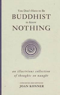 bokomslag You Don't Have to be Buddhist to Know Nothing