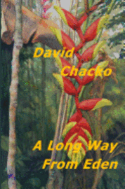 David Chacko - A Long Way From Eden, Häftad