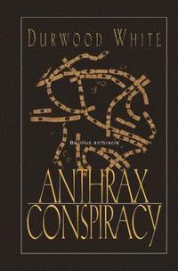 bokomslag Anthrax Conspiracy