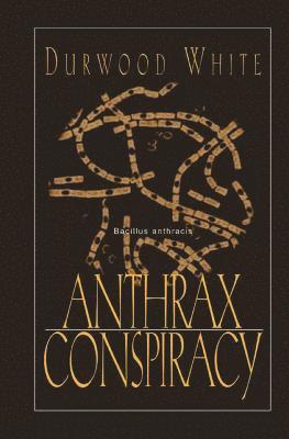 Anthrax Conspiracy 1