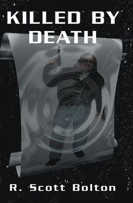 Killed By Death: From the Adventures of H.B. Fist 1