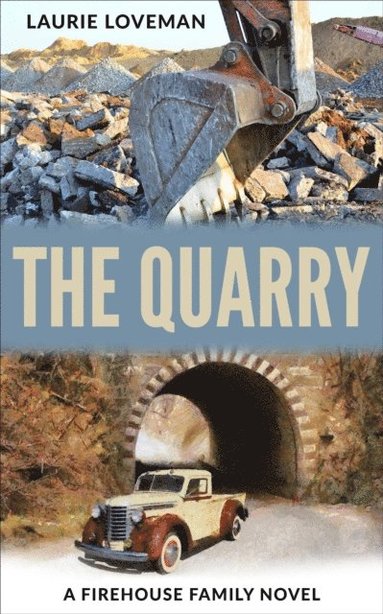 bokomslag The Quarry: Firehouse Family Series: Book Two