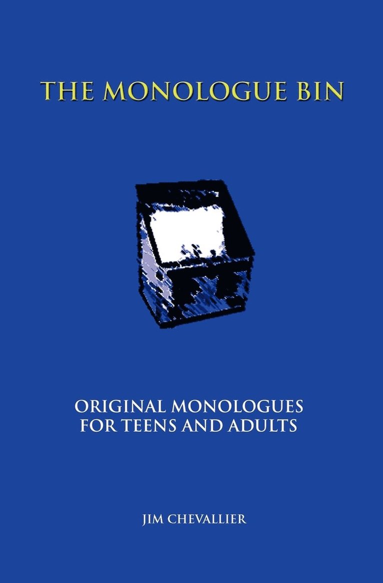 Monologue Bin