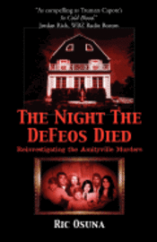 Ric Osuna - The Night the Defeos Died: Reinvestigating the Amityville Murders, Häftad