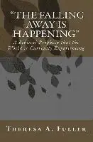 "The Falling Away" is Happening: A Biblical Prophecy That The World Is Currently Experiecing