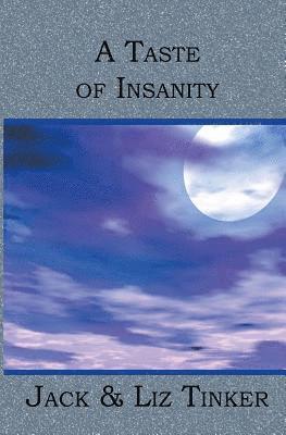 A Taste of Insanity 1