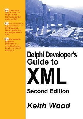 Keith Wood - Delphi Developer's Guide to XML, Häftad