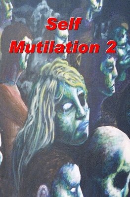 Self Mutilation 2 1