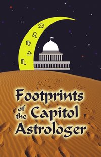 bokomslag Footprints of the Capitol Astrologer