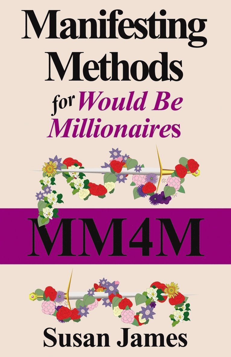 Manifesting Methods for Would be Millionaires 1