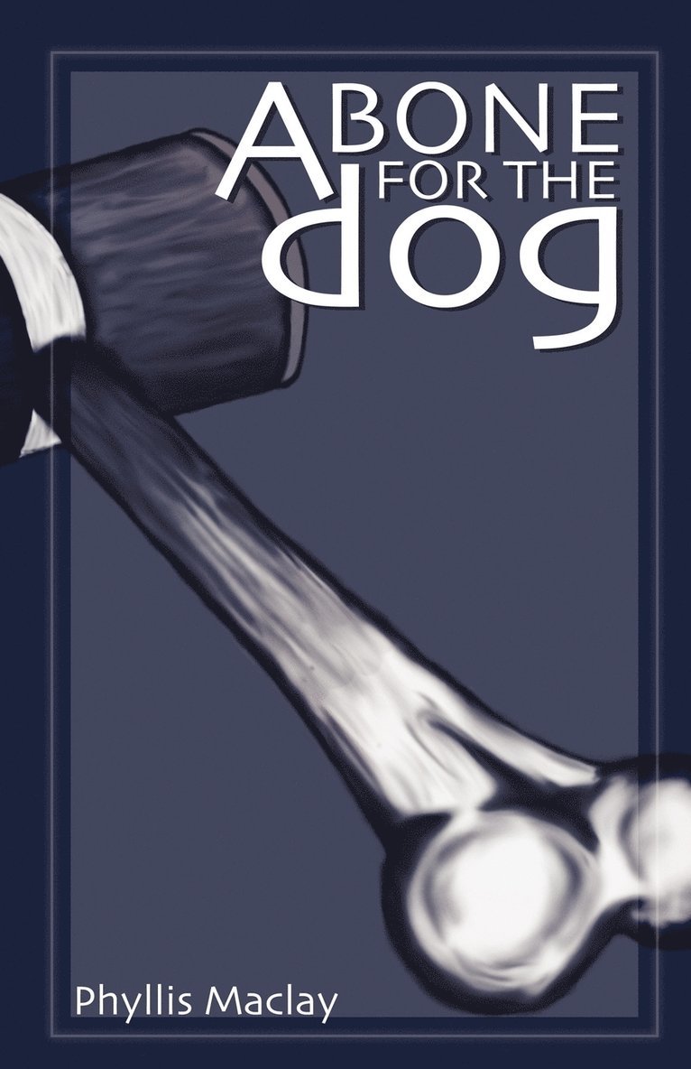 A Bone for the Dog 1