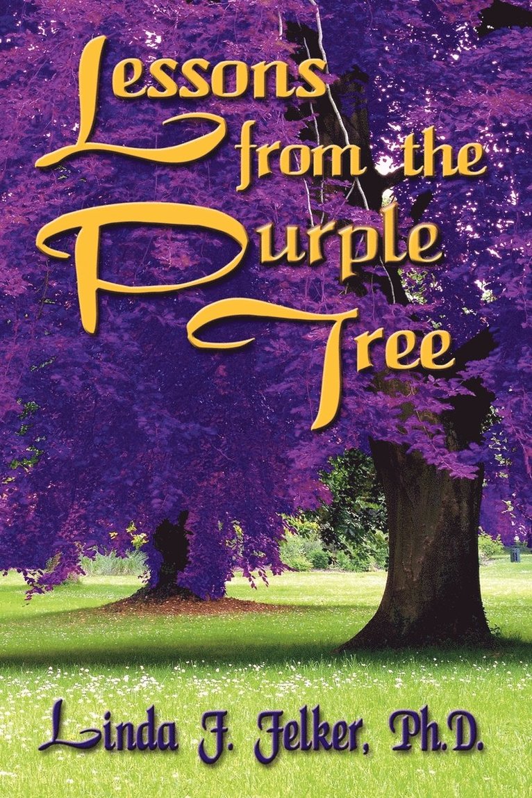 Lessons From The Purple Tree 1