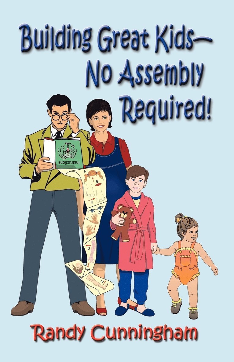 Building Great Kids-No Assembly Required! 1