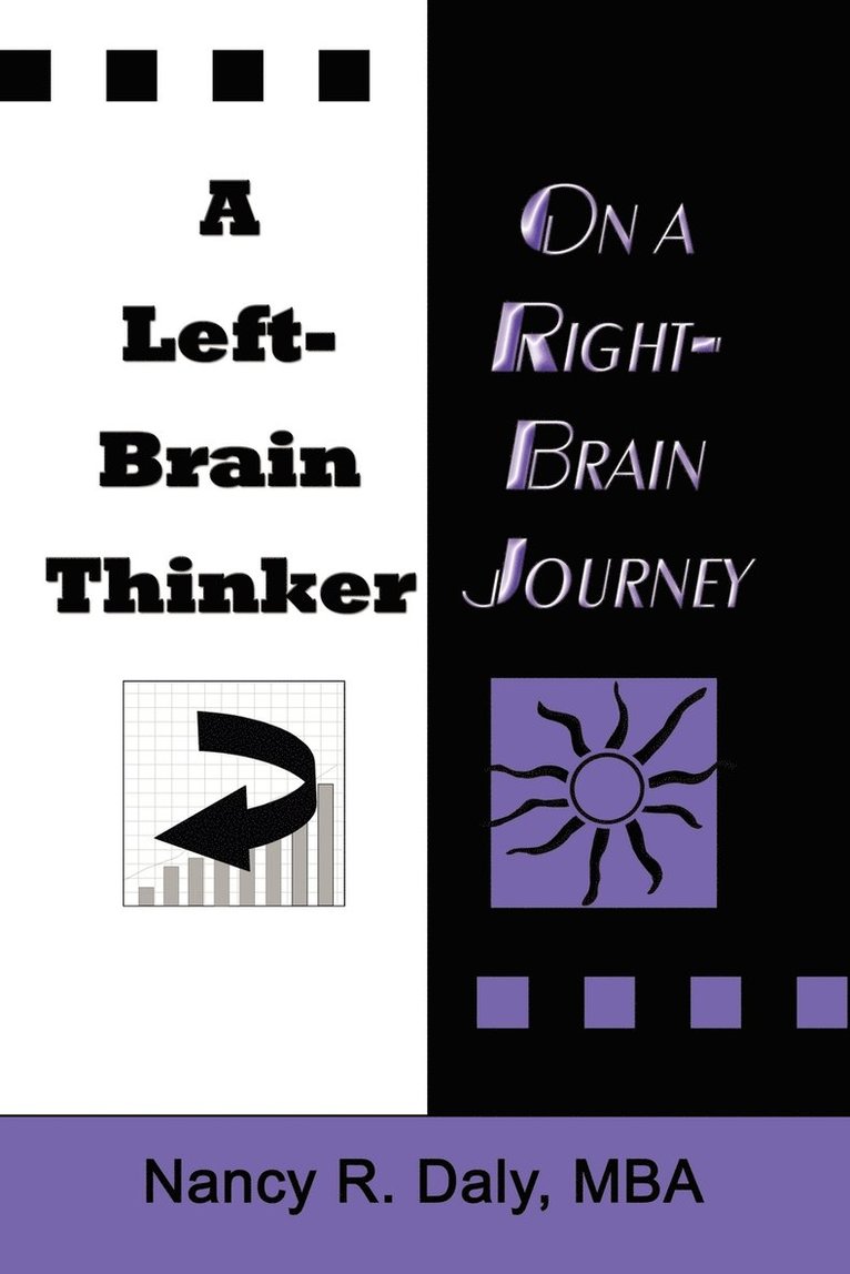 A Left-Brain Thinker on A Right-Brain Journey 1