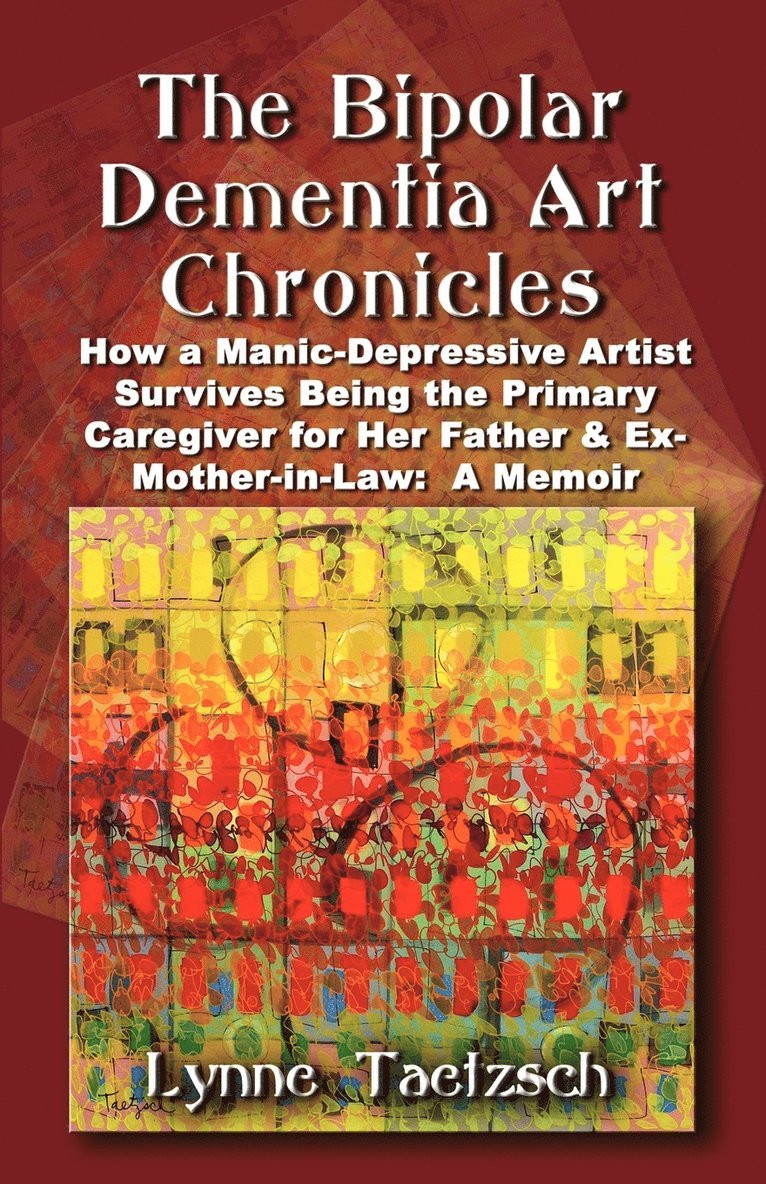 The Bipolar Dementia Art Chronicles 1