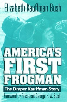 bokomslag America's First Frogman