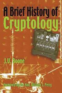 bokomslag A Brief History of Cryptology