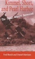 Daniel Martinez, Fred Borch - Kimmel, Short, and Pearl Harbor, Inbunden
