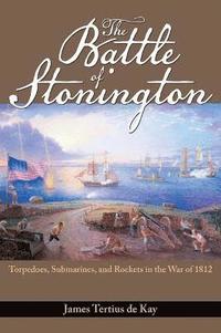bokomslag The Battle of Stonington