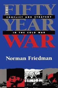 bokomslag The Fifty-Year War