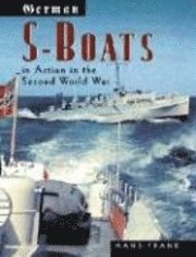 Hans Frank - German S-Boats in Action in the Second World War, Inbunden