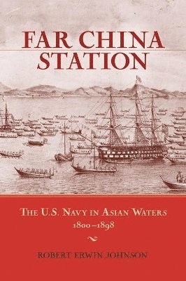 Robert Erwin Johnson - Far China Station, Häftad