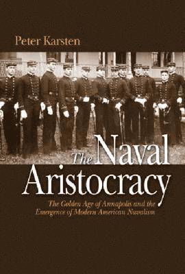 bokomslag The Naval Aristocracy