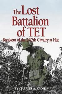 bokomslag The Lost Battalion of Tet