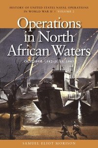 bokomslag Operations in North African Waters, October 1942 - June 1943