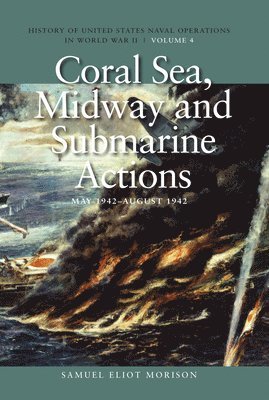 bokomslag Coral Sea, Midway and Submarine Actions, May 1942 - August 1942
