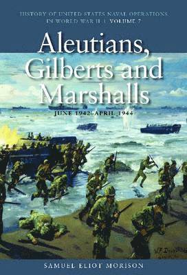 Aleutians, Gilberts and Marshalls, June 1942 - April 1944 1