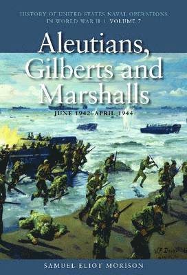 Aleutians, Gilberts and Marshalls, June 1942 - April 1944