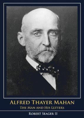 Robert Seager - Alfred Thayer Mahan, Häftad