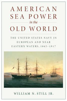 American Sea Power in the Old World 1