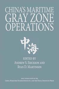 bokomslag China's Maritime Gray Zone Operations