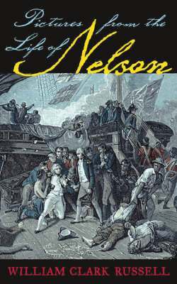 bokomslag Pictures from the Life of Nelson