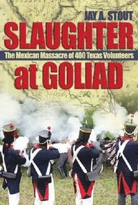 bokomslag Slaughter at Goliad