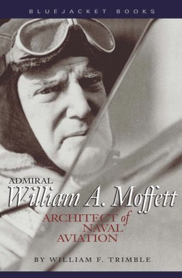 Admiral William A. Moffett 1