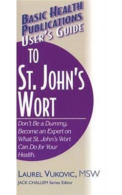 Laurel Vukovic - User'S Guide to St. John's Wort, Häftad