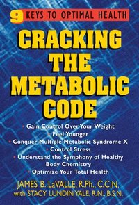 bokomslag Cracking the Metabolic Code: 9 Keys to Optimal Health